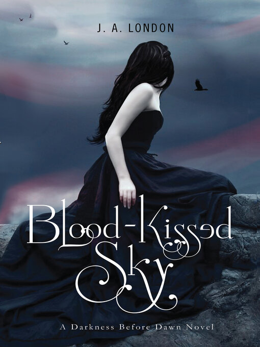Title details for Blood-Kissed Sky by J. A. London - Wait list